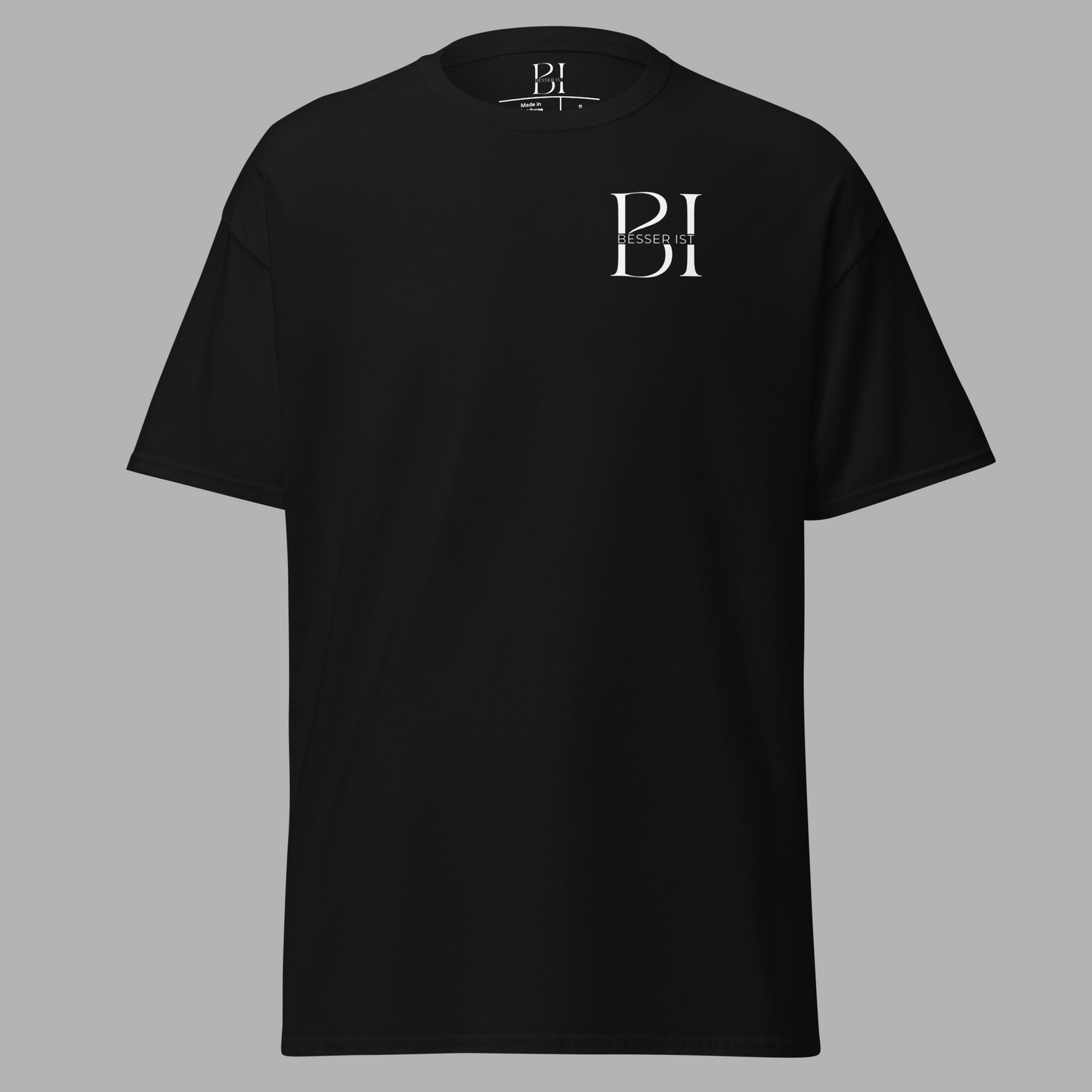 BESSER IST - Classic T-Shirt