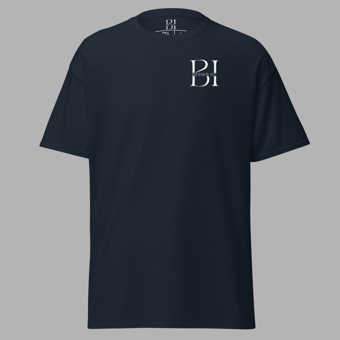 BESSER IST - Classic T-Shirt