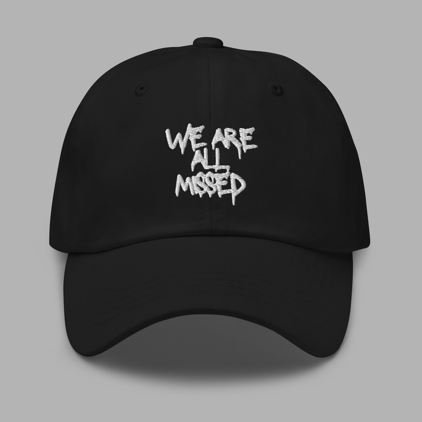 WE ARE ALL MISSED - Cap