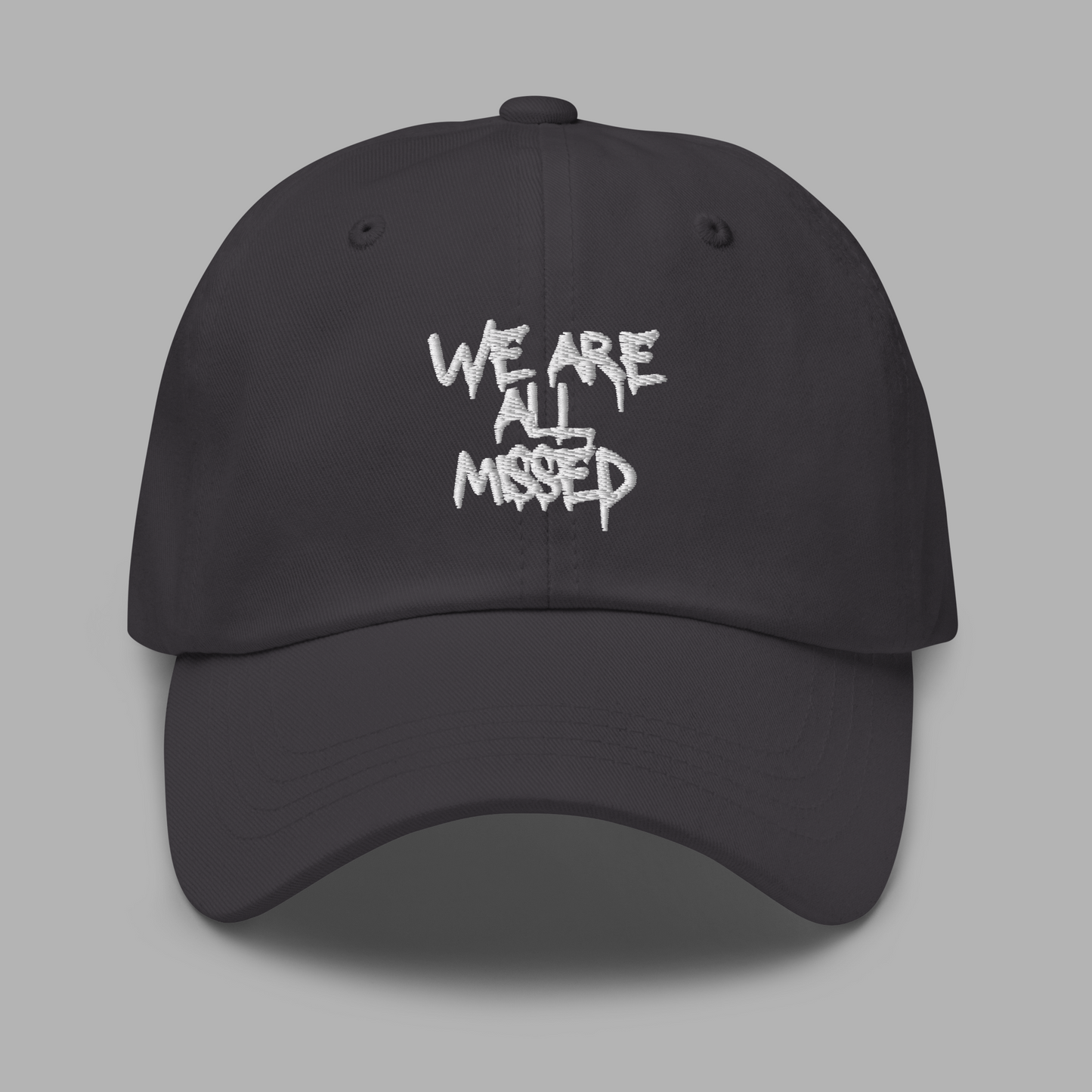 WE ARE ALL MISSED - Cap