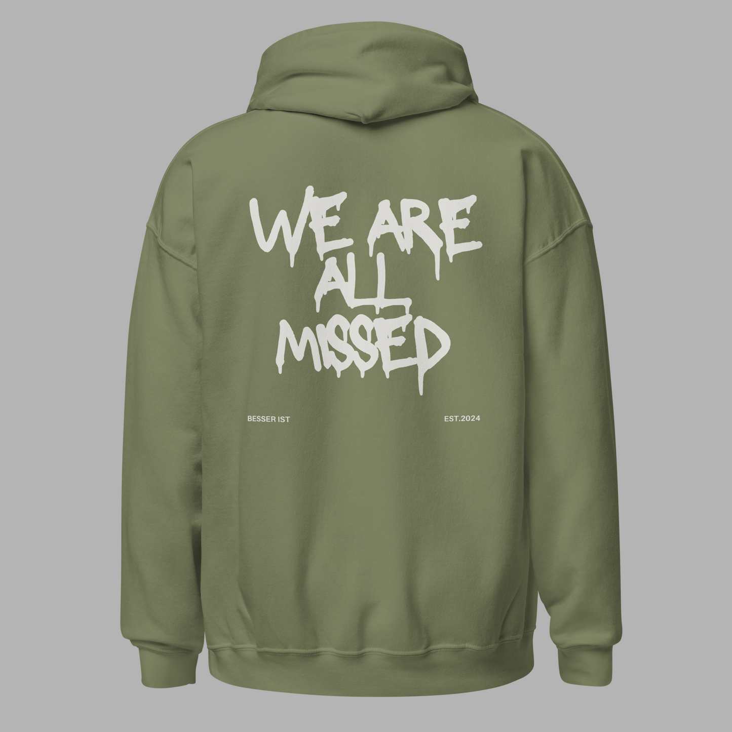 WE ARE ALL MISSED - Hoodie