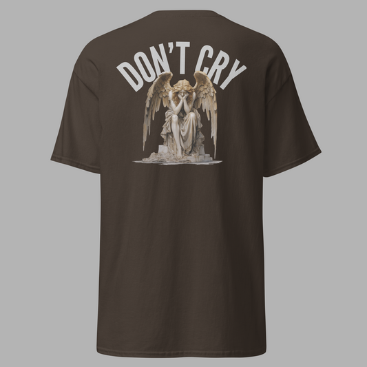 Don't Cry - T-Shirt