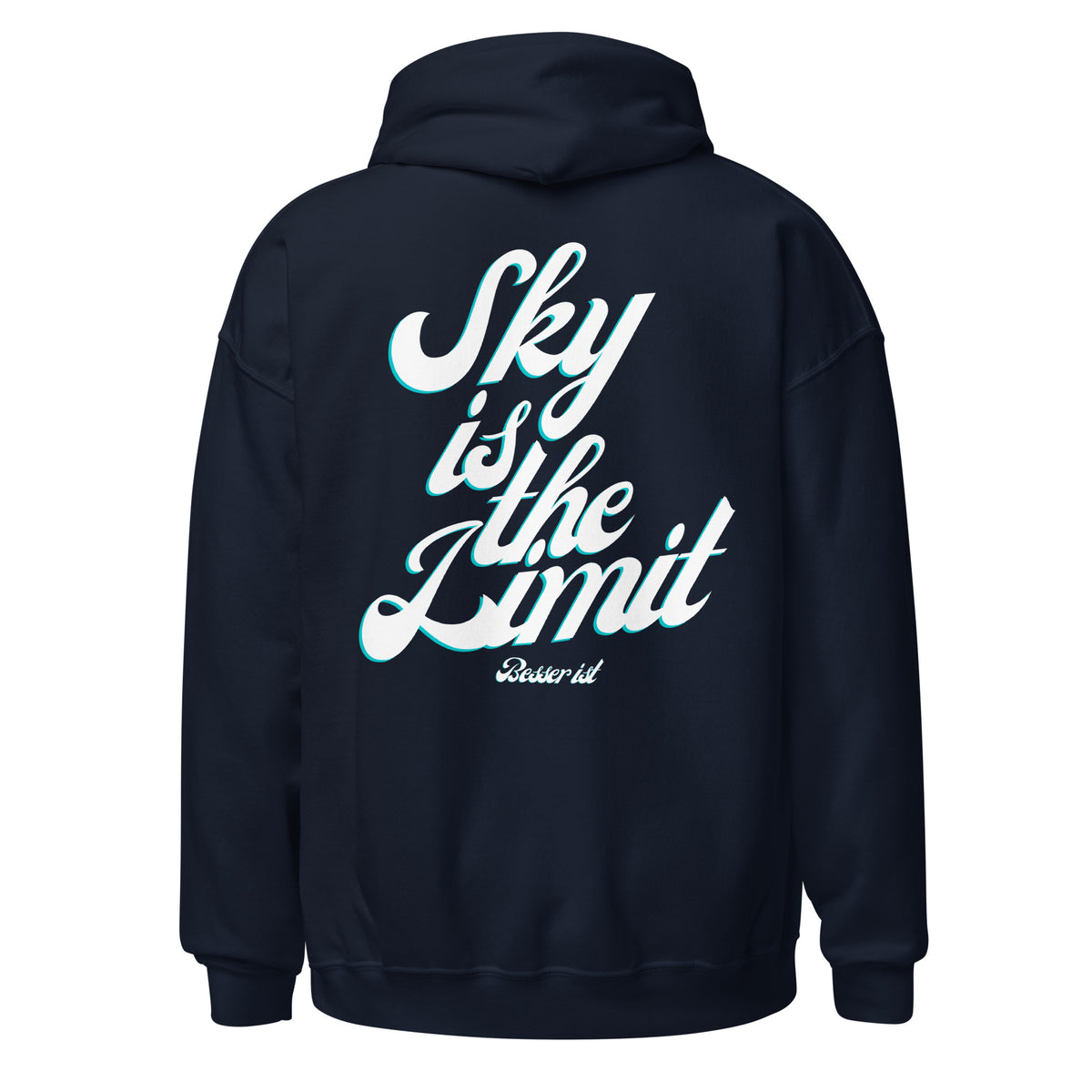 Sky is the Limit - Hoodie
