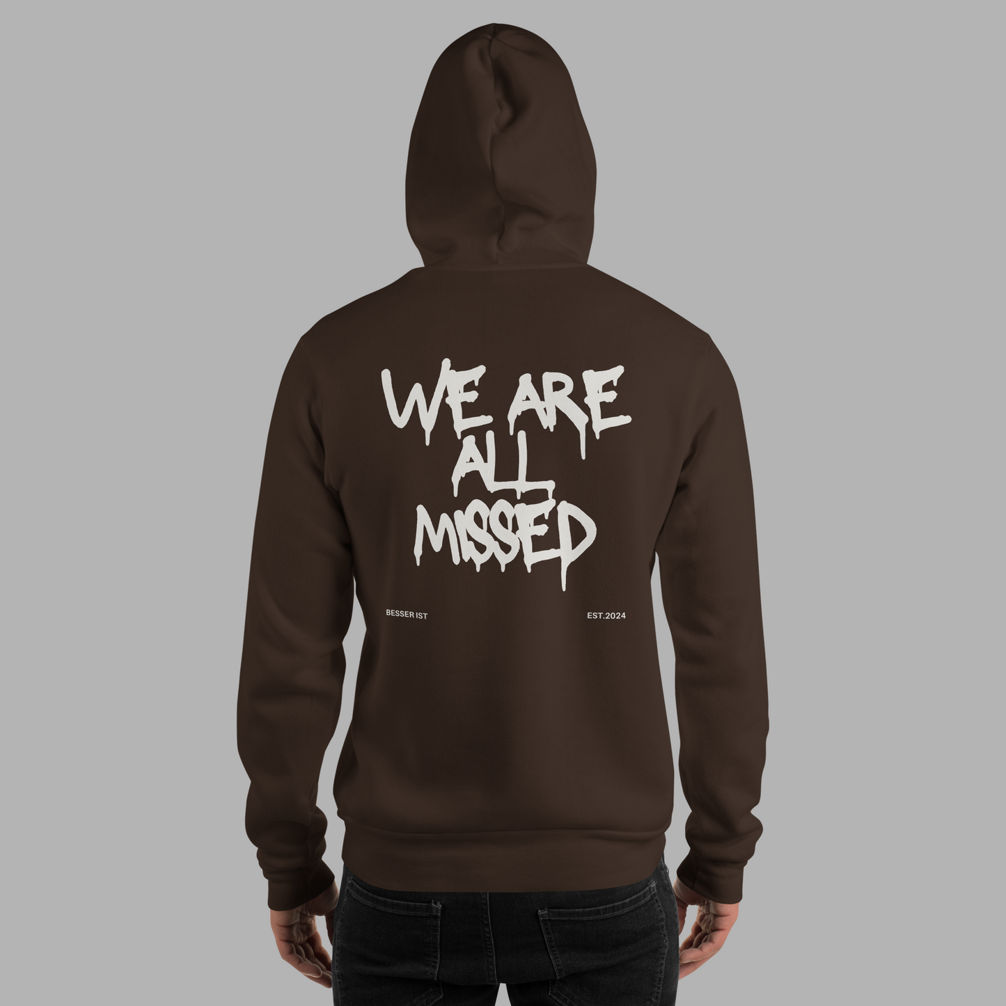 WE ARE ALL MISSED - Hoodie