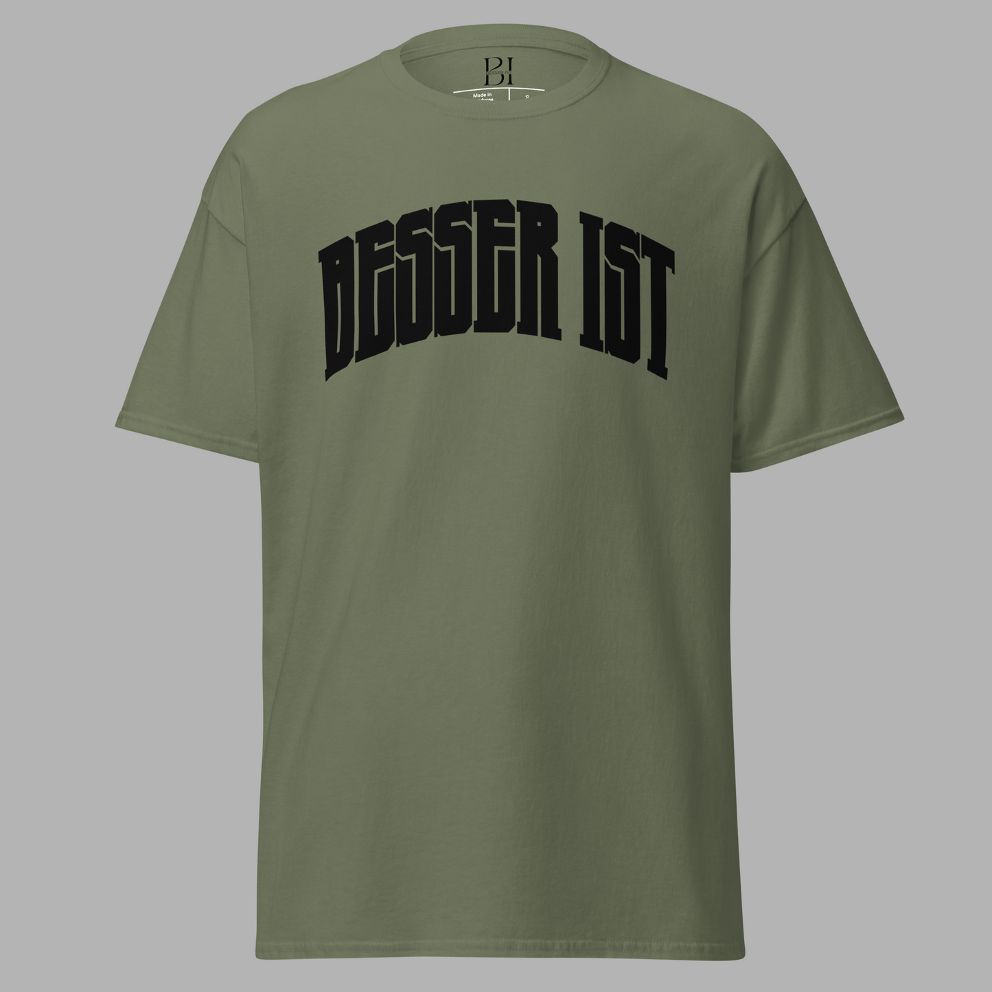 BESSER IST Front Curved - Classic T-Shirt