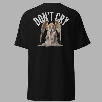 Don't Cry - T-Shirt