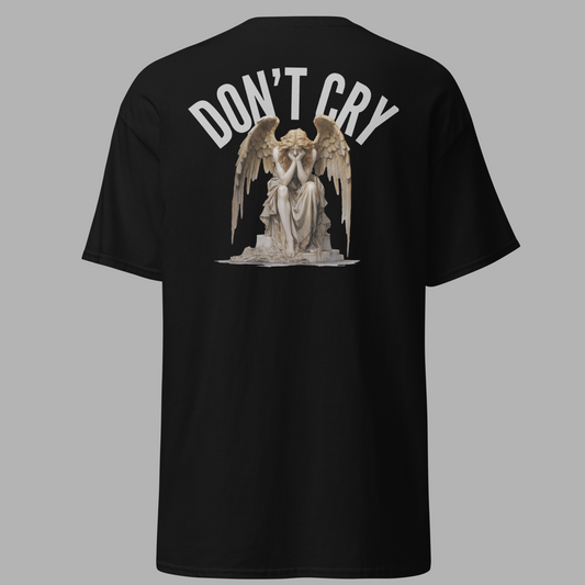 Don't Cry - T-Shirt