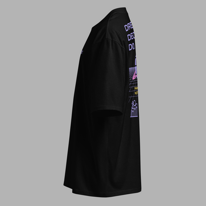 DREAM. DECIDE. DO. - Oversized T-Shirt