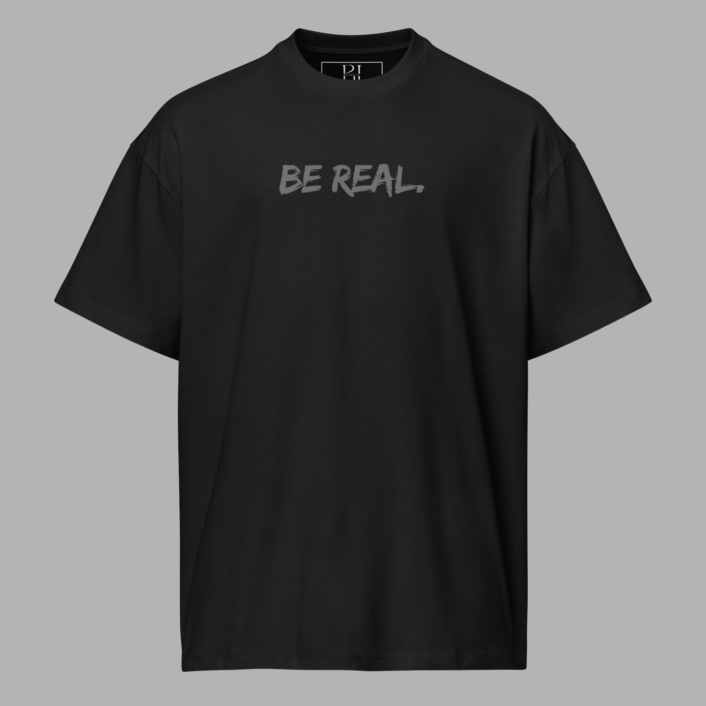 BE REAL - Boxy T-Shirt