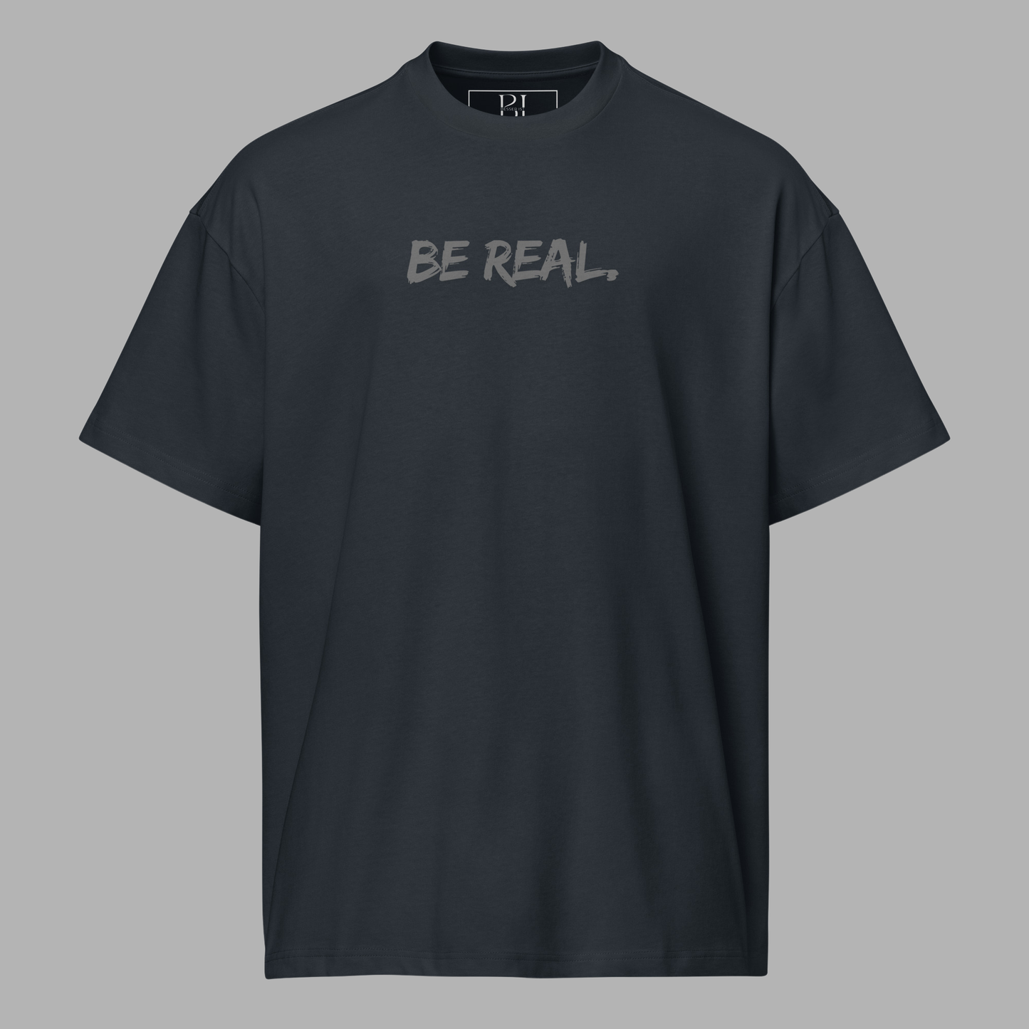 BE REAL - Boxy T-Shirt